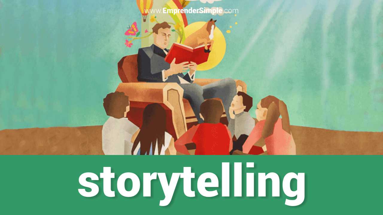 Storytelling Qu Es Y C Mo Aplicarlo Academia Simple
