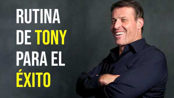 RUTINA DE TONY ROBBINS